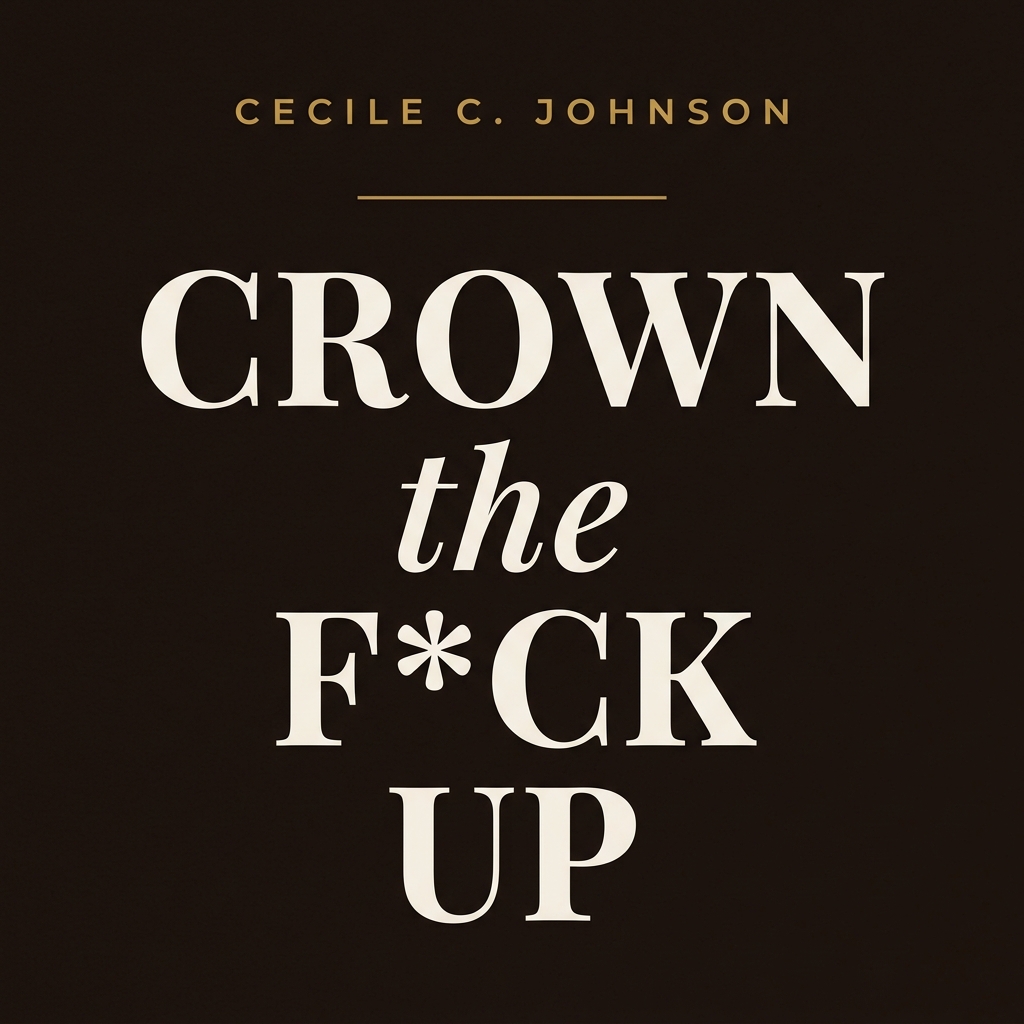 Crown The F*ck Up book cover